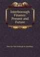 Interborough Finance: Present and Future, New Yor Van Emburgh &amp; Atterbury 