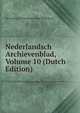 Nederlandsch Archievenblad, Volume 10 (Dutch Edition), Vereniging Archivarissen Van Nederland 