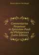 Commentarius Perpetuus in Epistolam Pauli Ad Philippenses (Latin Edition), Wessel Albertus Van Hengel 