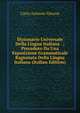 Dizionario Universale Della Lingua Italiana . ; Preceduto Da Una Esposizione Grammaticale Ragionata Della Lingua Italiana (Italian Edition), Carlo Antonio Vanzon 