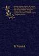 Istorija Vojnike Krajine, Ili Istorija Vascelog Srpskog Naroda Sa Ove I One Strane Dunava, Save, Une, Vrbasa Tako I Primorja (Od 1538 Do 1873-335 . Volume 1, part 1 (Serbian Edition), Fr Vaniek 