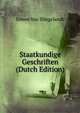 Staatkundige Geschriften (Dutch Edition), Simon Van Slingelandt 