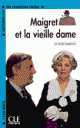 Lectures En Francais Facile 2 Maigret Et La Vieille Dame, Georges Simenon 