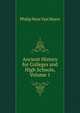 Ancient History for Colleges and High Schools, Volume 1, Philip Ness Van Myers 