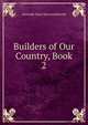 Builders of Our Country, Book 2, Gertrude Duyn Van Southworth 