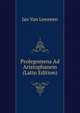 Prolegomena Ad Aristophanem (Latin Edition), Jan Van Leeuwen 