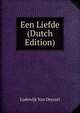 Een Liefde (Dutch Edition), Lodewijk van Deyssel 