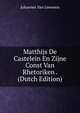 Matthijs De Castelein En Zijne Const Van Rhetoriken . (Dutch Edition), Johannes Van Leeuwen 