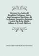 Histoire Des Luttes Et Rivalites Politiques Entre Les Puissances Maritimes Et La France Durant La Seconde Moitie Du Xviie Siecle, Volume 6 (French Edition), Baron Carel Frederik Sir Van Grovestins 