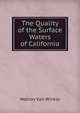 The Quality of the Surface Waters of California, Walton Van Winkle 