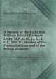 A Memoir of the Right Hon. William Edward Hartpole Lecky, M.P., O.M., Ll. D., D.C.L., Litt. D.: Member of the French Institute and of the British Academy, Elisabeth Dedem Van Lecky 