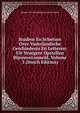 Studien En Schetsen Over Vaderlandsche Geschiedenis En Letteren: Uit Vroegere Opstellen Bijeenverzameld, Volume 3 (Dutch Edition), Reinier Cornelis Bakhuizen De Van Brink 
