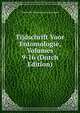 Tijdschrift Voor Entomologie, Volumes 9-16 (Dutch Edition), Nederlandse Entomologische Vereniging 