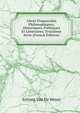 Choix D'opuscules Philosophiques, Historiques, Politiques Et Litt?raires, Troisi?me S?rie (French Edition), Sylvain Van De Weyer 