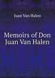 Memoirs of Don Juan Van Halen, Juan Van Halen 