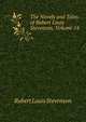 The Novels and Tales of Robert Louis Stevenson, Volume 14, Stevenson, Robert Louis, 1850-1894 