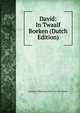David: In Twaalf Boeken (Dutch Edition), Lucretia Wilhelmina Merk Van Van Winter 