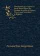 The Growth of a Legend: A Study Based Upon the German Accounts of Francs-Tireurs and "Atrocities" in Belgium, Fernand Van Langenhove 