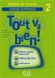 Tout va bien! 2 Ressources pour Tbi (CD), Helene Auge, M.-Dolores Canada Pujols, Claire Marlhens, Lucia Martin 