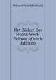 Het Dialect Der Noord-West-Veluwe . (Dutch Edition), Wijnand Van Schothorst 