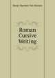 Roman Cursive Writing, Henry Bartlett Van Hoesen 