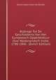 Bijdrage Tot De Geschiedenis Van Het Europeesch Opperbestuur Over Nederlandsch Indie, 1780-1806 . (Dutch Edition), Gerard Joseph Anton Van Berckel 
