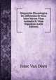 Disquisitio Physiologica De Differentia Et Nexu Inter Nervos Vitae Animalis Et Vitae Organicae (Latin Edition), Isaac Van Deen 