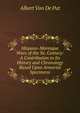 Hispano-Moresque Ware of the Xv. Century: A Contribution to Its History and Chronology Based Upon Armorial Specimens, Albert Van De Put 