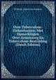 Over Tuberculose-Ziekenhuizen; Met Opmerkingen Over Armenzorg En Tuberculose-Bestrijding (Dutch Edition), Wilhelm Johan van Gorkom 