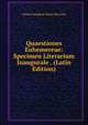 Quaestiones Euhemereae: Specimen Literarium Inaugurale . (Latin Edition), Petrus Josephus Maria Van Gils 