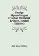 Eenige Opmerkingen Overhet Wettelijk Erfdeel . (Dutch Edition), Ate Van Giffen 