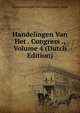 Handelingen Van Het . Congress ., Volume 4 (Dutch Edition), Algemeen Syndic Van Nederlandsch-Indie 