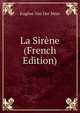 La Sirene (French Edition), Eugene Van Der Meer 
