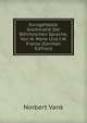 Kurzgefasste Grammatik Der Bohmischen Sprache, Von N. Wank Und J.W. Franta (German Edition), Norbert Vank 