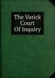 The Varick Court Of Inquiry, 