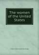 The women of the United States, Charles Victor Crosnier de Varigny 