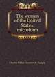 The women of the United States. microform, Charles Victor Crosnier de Varigny 