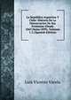 La Republica Argentina Y Chile: Historia De La Demarcacion De Sus Fronteras (Desde 1843 Hasta 1899), Volumes 1-2 (Spanish Edition), Luis Vicente Varela 