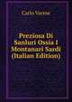 Preziosa Di Sanluri Ossia I Montanari Sardi (Italian Edition), Carlo Varese 
