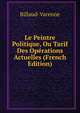 Le Peintre Politique, Ou Tarif Des Operations Actuelles (French Edition), Billaud-Varenne 