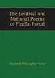 The Political and National Poems of Finola, Pseud., Elizabeth Willoughby Varian 