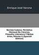 Revista Cubana: Periodico Mensual De Ciencias, Filosofia, Literatura Y Bellas Artes, Volume 6 (Spanish Edition), Enrique Jose Varona 
