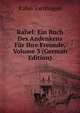 Rahel: Ein Buch Des Andenkens Fur Ihre Freunde, Volume 3 (German Edition), Rahel Varnhagen 