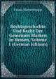 Rechtsgeschichte Und Recht Der Gemeinen Marken in Hessen, Volume 1 (German Edition), Franz Varrentrapp 