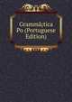 Gramma?tica Po (Portuguese Edition), 