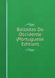 Balladas Do Occidente (Portuguese Edition), 