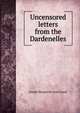 Uncensored letters from the Dardenelles, Joseph Marguerite Jean Vassal 