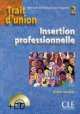 Trait D'Union 2 Cahier Insertion Profess +D, Verdier Claire, Herve Adami 