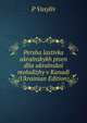 Persha lastivka ukrainskykh pisen dlia ukrainskoi molodizhy v Kanadi (Ukrainian Edition), P Vasyliv 