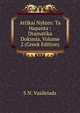 Attikai Nyktes: Ta Hapanta : Dramatika Dokimia, Volume 2 (Greek Edition), S N. Vasileiads 